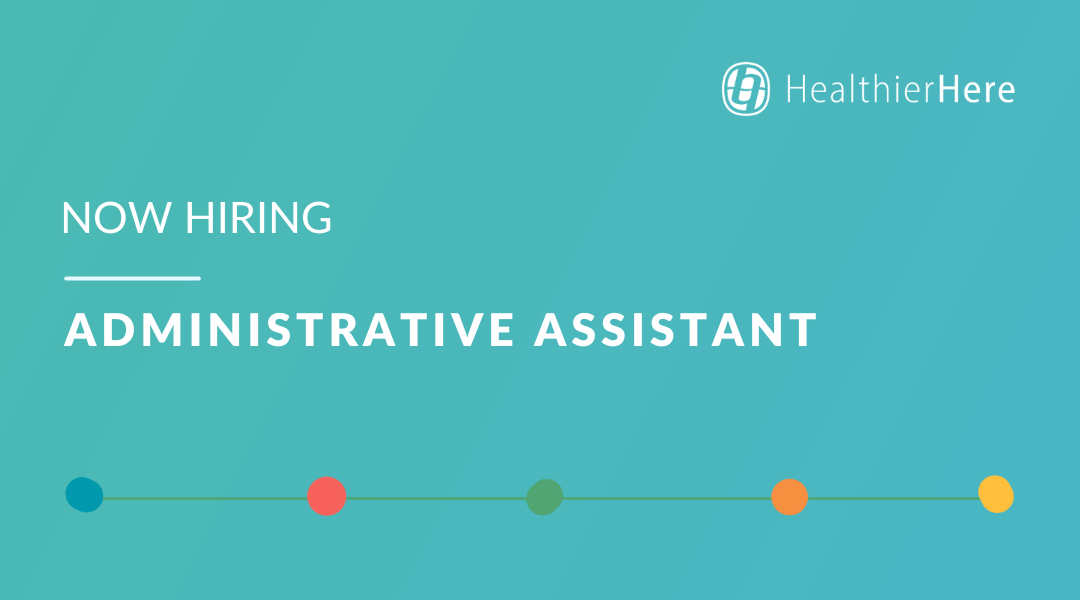 Now Hiring Administrative Assistant